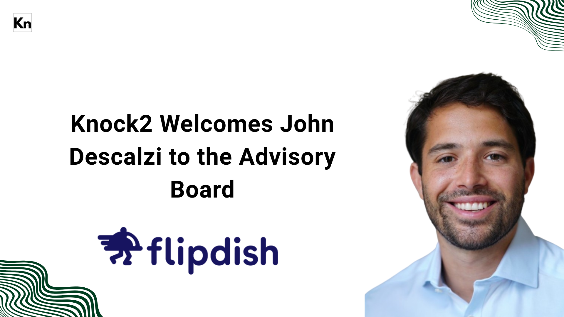 Knock2 Welcomes John Descalzi to Our Advisory Board
